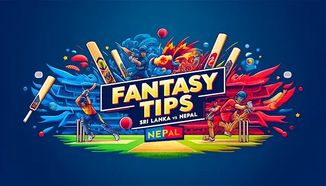 fantasy tips for Sri Lanka vs Nepal