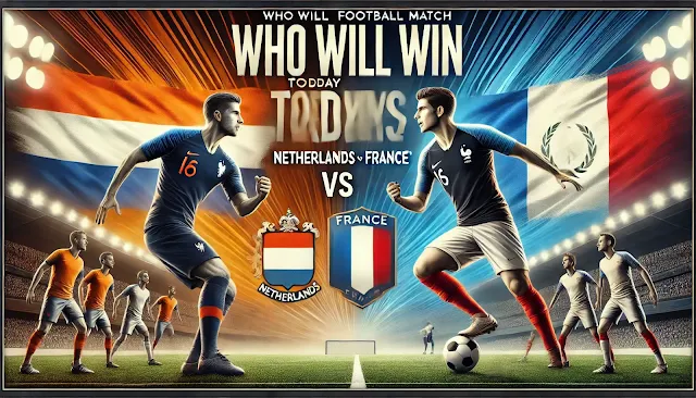 football match between Netherlands vs France