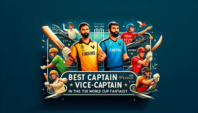 tips to choose the best captain and vice-captain in T20 World Cup