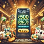 500 No Deposit Bonus Casino India