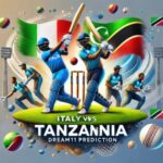 Italy vs Tanzania Dream11 Prediction