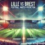 Lille vs Brest Football Match Prediction