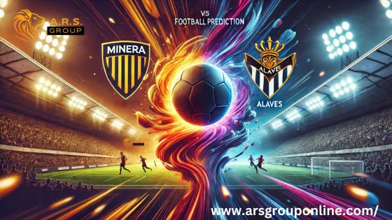 Minera vs Alaves Football Match Prediction