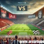 Lille vs Juventus Football Match Prediction