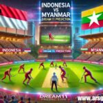 Indonesia vs Myanmar Dream11 Prediction