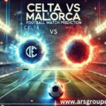 Celta vs Mallorca Football Match Prediction