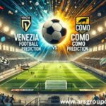 Venezia vs Como Football Match Prediction