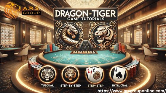 Dragon Tiger Game Tutorials